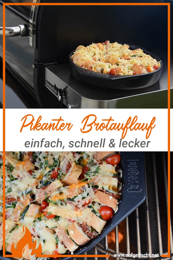 pikanter Brotauflauf vom Grill - Rezept auf Pinterest pinnen