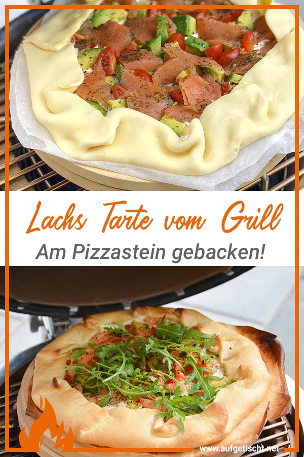 Lachs Tarte vom Grill am Pizzastein gebacken - Rezept für Pinterest