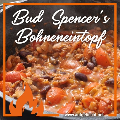 Bud Spencers Bohneneintopf aus dem Dutch Oven auf Pinterest pinnen