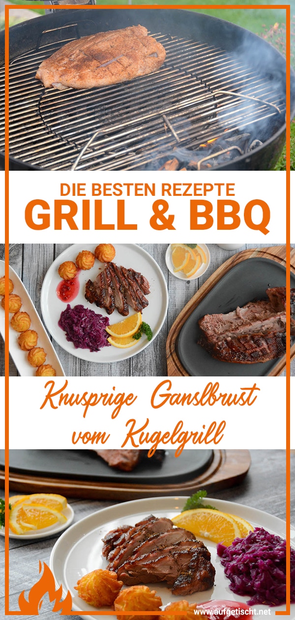 Knusprig gegrillte Gänsebrust vom Kugelgrill - ganslbrust vom grill - 30