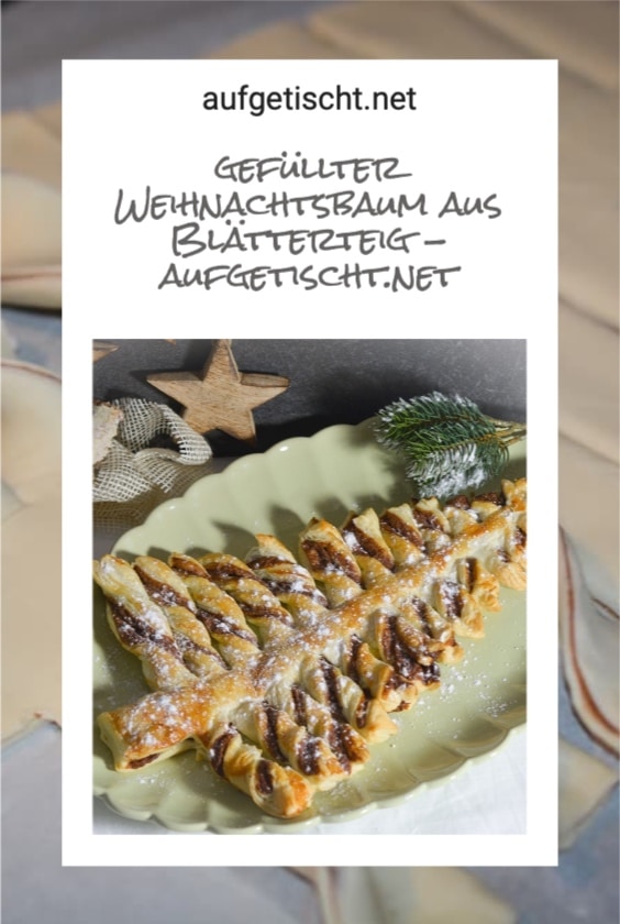 Gefüllter Weihnachtsbaum aus Blätterteig mit Nutella 