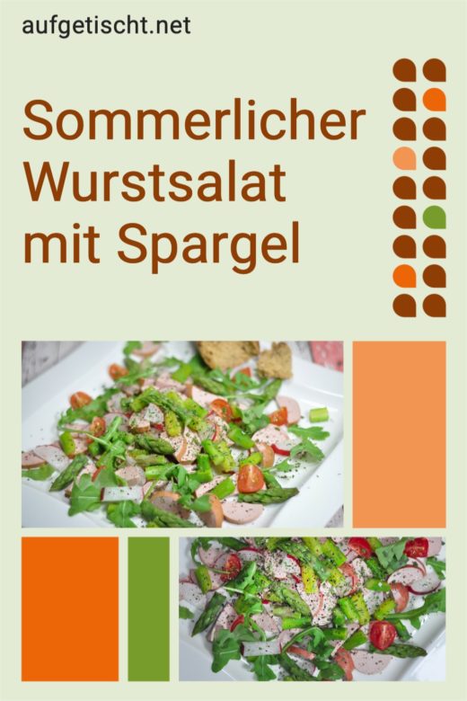 Sommerlicher Wurstsalat mit Spargel - Sommerlicher Wurstsalat mit Spargel 1 - 21