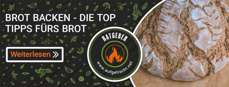 Brot Backen - Der große Ratgeber