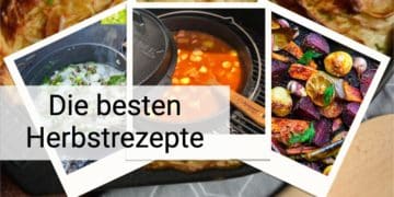 Top Herbstrezepte - Die besten Grillrezepte für den Herbst - Die besten Herbstrezepte 3 - 247 Top Herbstrezepte – Die besten Grillrezepte für den Herbst
