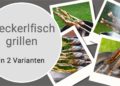 Steckerlfisch Grillen in 2 Varianten - Steckerlfisch grillen 4 - 32 Steckerlfisch Grillen in 2 Varianten