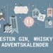 Die besten Gin, Rum & Whisky Adventskalender
