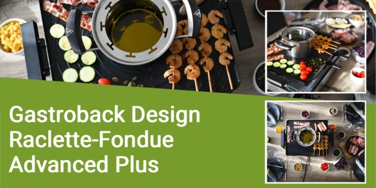 Gastroback Design Raclette Fondue Kombi - Gastroback Design Raclette Fondue Advanced Plus 3 - 1 Gastroback Design Raclette Fondue Kombi