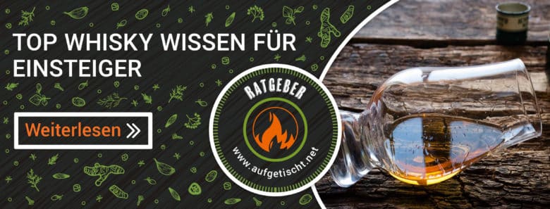 Ratgeber Whisky Sorten im Vergleich  - whisky wissen einsteiger - 16